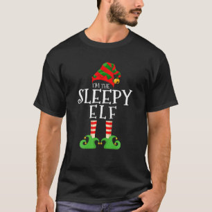 I'm The Sleepy Elf Funny Matching Christmas Pajama T-Shirt