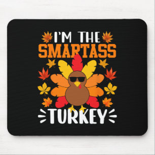 I'm The Smart Turkey Funny Fall Autumn Thanksgivin Mouse Pad