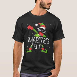 I'm The Smartass Elf Dabbing Santa Claus Xmas For T-Shirt