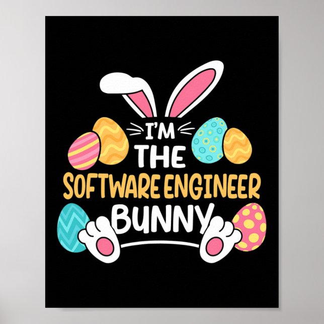 Im The Software Engineer Bunny Developer Easter  Poster (Front)