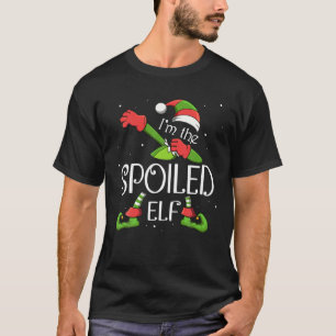 I'm The Spoiled Elf Dabbing Santa Claus Xmas For T-Shirt