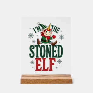 Im The Stoned Elf Vintage Christmas Dabbing Unicor Acrylic Sign