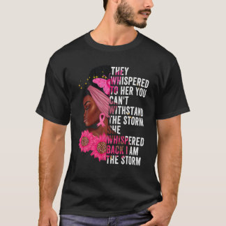 I'm The Storm Black Queen Women African Black Hist T-Shirt