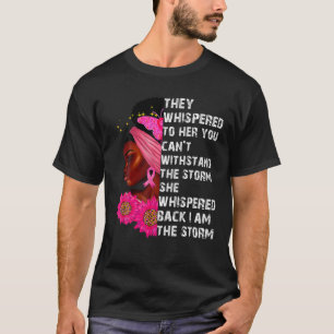 I'm The Storm Black Women Breast Cancer Sparkle Pi T-Shirt