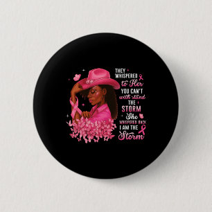 I'm The Storm Black Women Breast Cancer Strong Pin