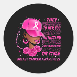 I'm The Storm Black Women Breast Cancer Survivor P Classic Round Sticker