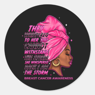 I'm The Storm Black Women Breast Cancer Survivor P Classic Round Sticker