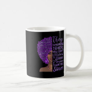 I'm The Storm Strong Black Woman Purple Overdose A Coffee Mug