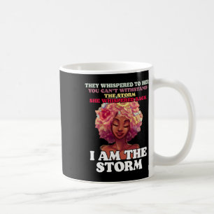 I'm The Storm Strong Black Women Empower Women Bla Coffee Mug