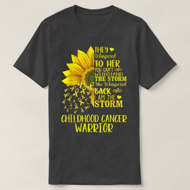 Im The Storm Strong Childhood Cancer Warrior Sunfl T-Shirt (Design Front)