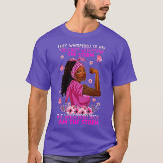 I'm The Storm Strong Women Breast Cancer Warrior P T-Shirt