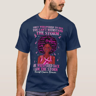 I'm The Storm Strong Women Breast Cancer Warrior P T-Shirt
