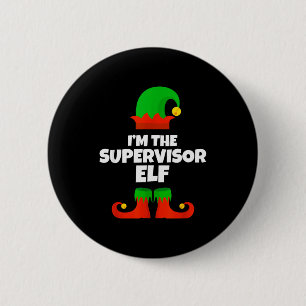 I'm The Supervisor Elf Family Pajama Christmas Fun 6 Cm Round Badge