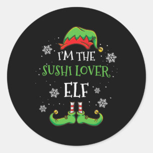 Im The Sushi Lover Elf Christmas  Classic Round Sticker