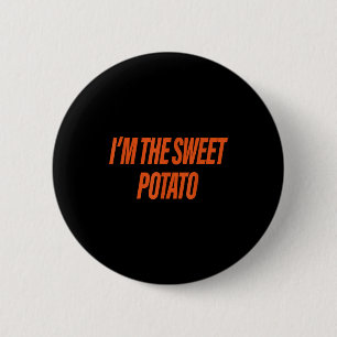 Im The Sweet Potato Im The Rude Potato Couple Matc 6 Cm Round Badge