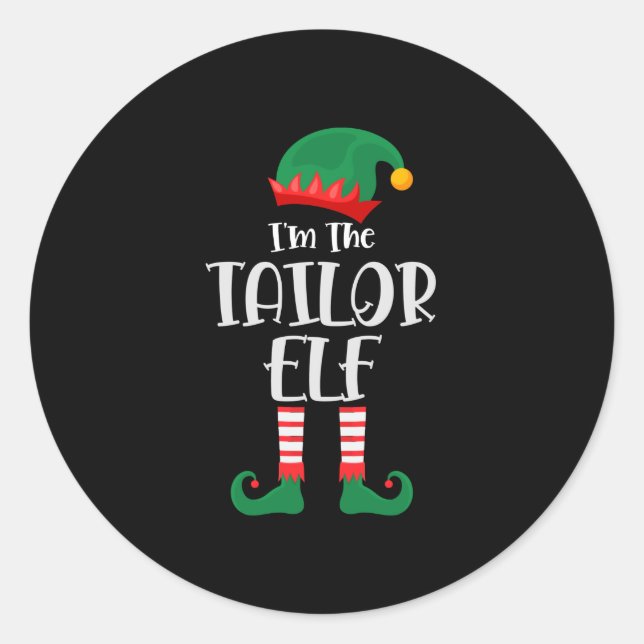 Im The Tailor Elf Matching Christmas Classic Round Sticker (Front)