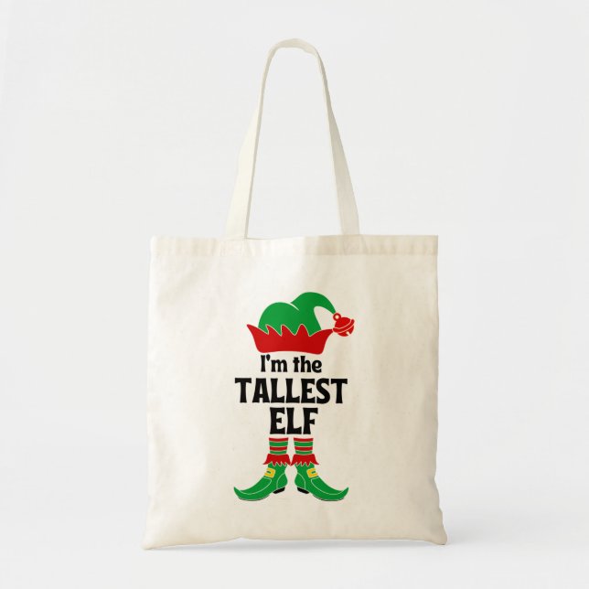 I'm The Tallest Elf Tote Bag (Front)