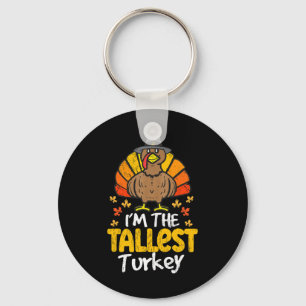 I'm The Tallest Turkey Happy Thanksgiving Autumn F Key Ring