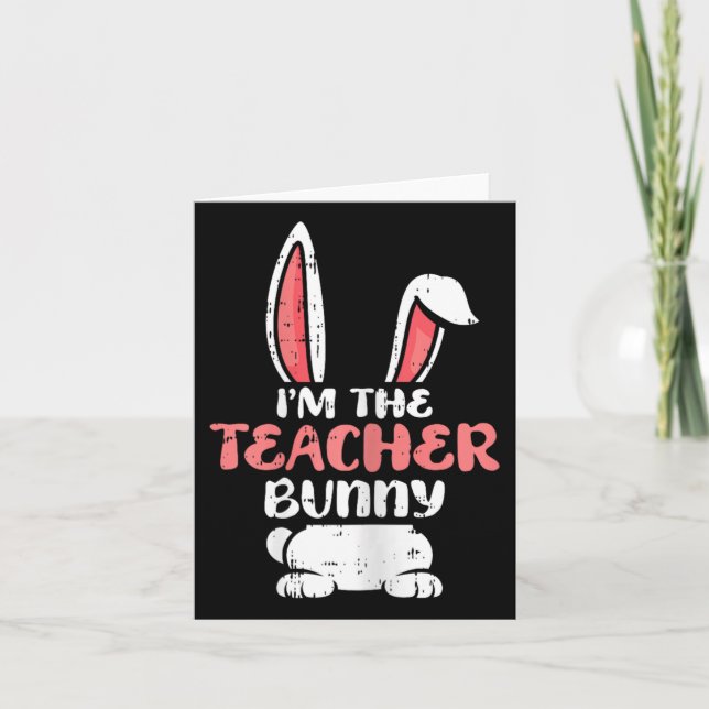 Im The Teacher Bunny Easter Egg Hunting Spring Wom Card (Front)