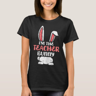 Im The Teacher Bunny Easter Egg Hunting Spring Wom T-Shirt