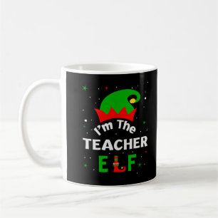 I'm The Teacher Elf Xmas Matching Christmas For Fa Coffee Mug