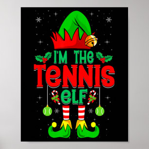 I'm The Tennis Elf - Xmas Party Tennis Player Chri Poster