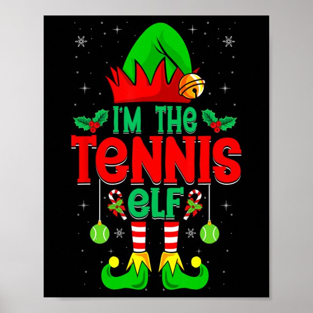 I'm The Tennis Elf - Xmas Party Tennis Player Chri Poster (Front)