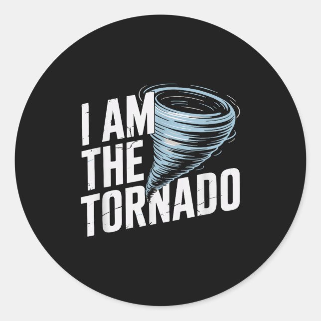 I'm The Tornado Funny Meteorologist Weather Men Ki Classic Round Sticker (Front)