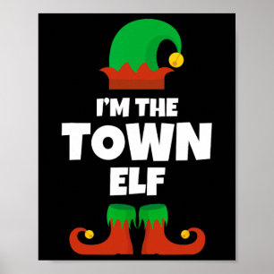 I'm The Town Elf Family Pajama Christmas Funny Poster