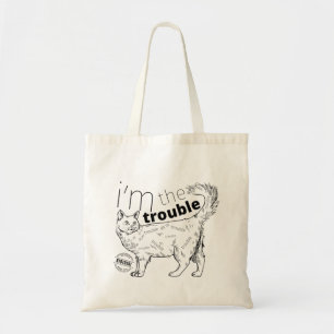I'm the trouble funny cat - minimal black & white tote bag