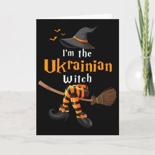 I'm The Ukrainian Witch Halloween Costume Witches Card