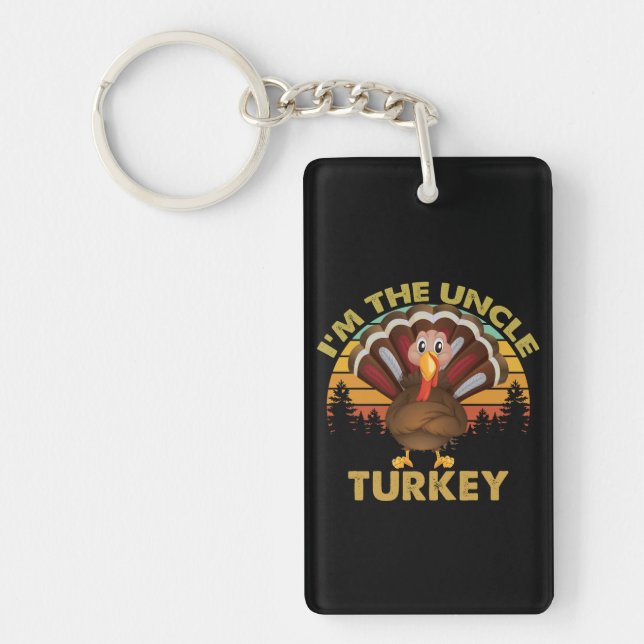 I'm The Uncle Turkey Family Matching Thanksgiving  Key Ring (Front)