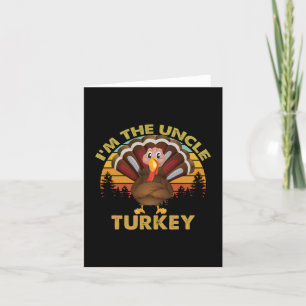 I'm The Uncle Turkey Family Matching Thanksgiving  Thank You Card