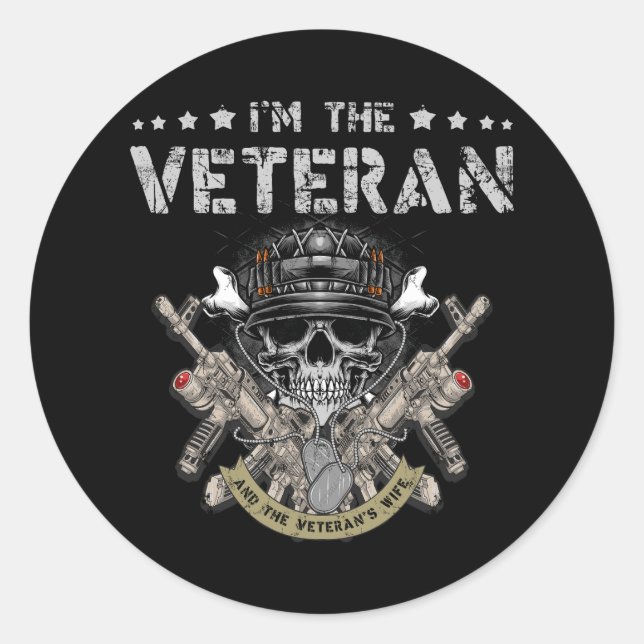 Im The Veteran And The Veterans Wife Proud Army Wi Classic Round Sticker (Front)