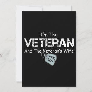 I'm The Veteran and The Veteran's Wife Veterans Invitation