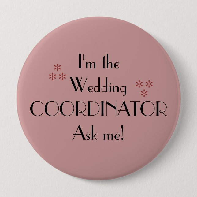 Im The Wedding Coordinator 10 Cm Round Badge (Front)