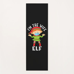 Im The Wife Elf Funny Christmas Gift Yoga Mat