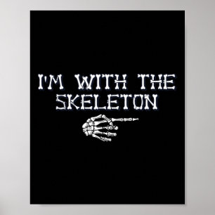 I'm The With Skeleton Halloween Costume Couples Ma Poster