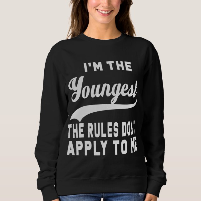 I'm the youngest brother sweatshirt (Front)