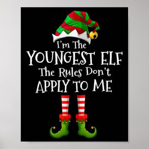 I'm The Youngest Elf Rules Don't Apply To Me Match Poster