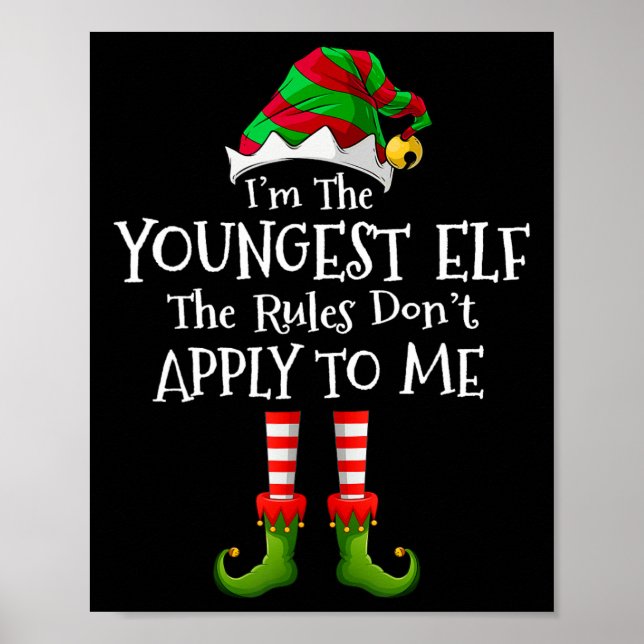 I'm The Youngest Elf Rules Don't Apply To Me Match Poster (Front)