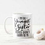 I'm The Youngest Sister Rules Don't Apply To Me Coffee Mug<br><div class="desc">I'M THE YOUNGEST SISTER RULES DON'T APPLY TO ME. Funny saying gift for sister, stepsister, sibling, women, mum, girls, toodler, baby. This is the perfect gift tee for Sis, Funny sister lover gift for you best mum or dad who loves sister daughter. Great gift tshirt for a birthday, Christmas and...</div>