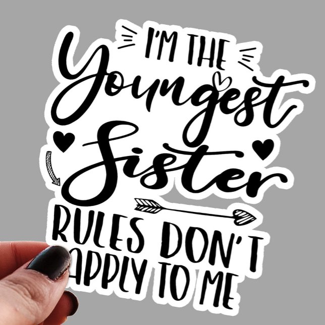 I'm The Youngest Sister Sarcasm Lover Cute Sister (Creator Uploaded)