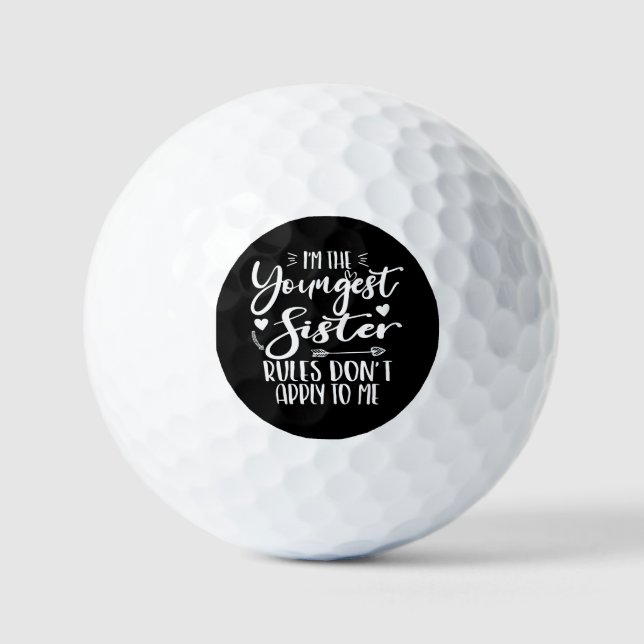 I'm The Youngest Sister Sarcasm Lover Cute Sister Golf Balls (Front)