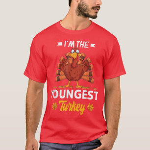 I'm The Youngest Turkey Happy thanksgiving Thankfu T-Shirt