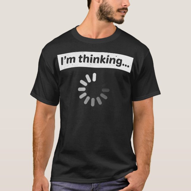 Im Thinking Computer Programmer Programming Code  T-Shirt (Front)