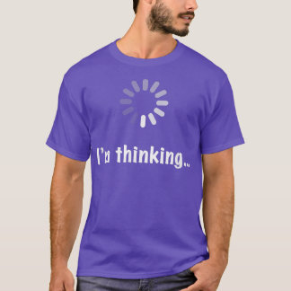 Im Thinking Geek Nerd Computer Programmer Techie T-Shirt