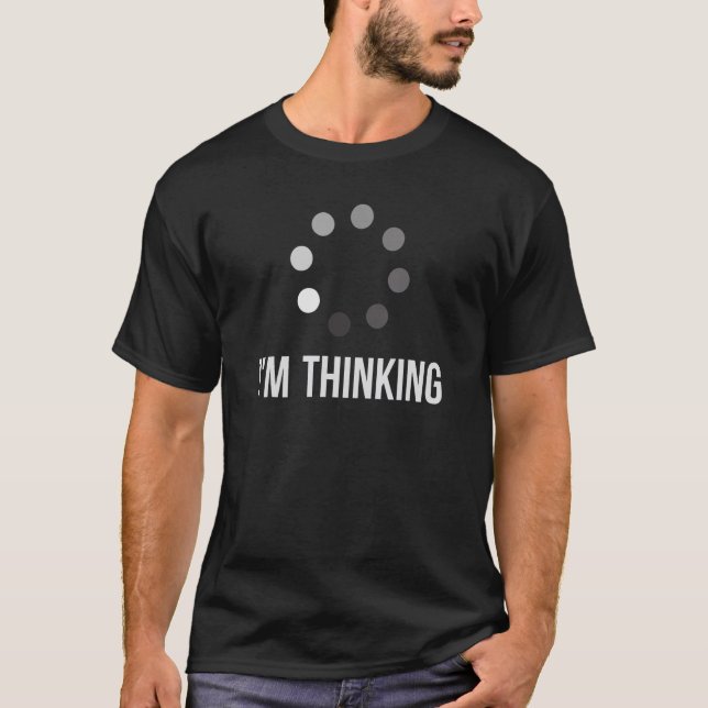 I'm thinking Loading Meme IT Outfits Mens Graphic  T-Shirt (Front)