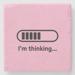I'm Thinking... Loading Progress Bar Pink Minimali Stone Coaster