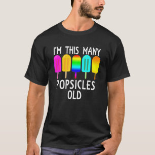 I'm This Many Popsicles Old Funny 5Th Birthday Pop T-Shirt